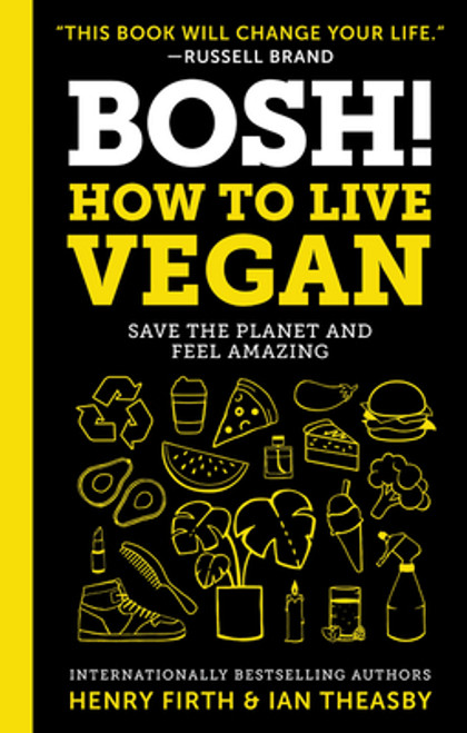 Henry Firth ,  Ian Theasby / BOSH!: How to Live Vegan (Hardback)