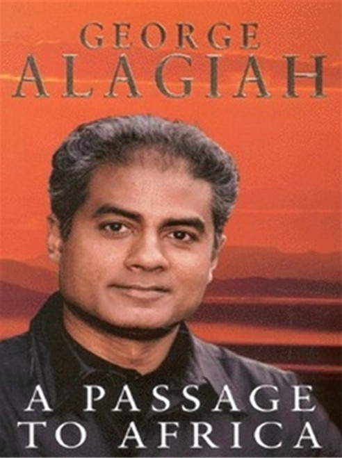 George Alagiah / A Passage to Africa (Hardback)