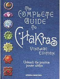 Ambika Wauters / The Complete Guide to Chakras (Hardback)