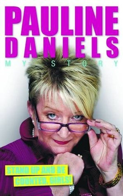 Pauline Daniels / Pauline Daniels: My Story (Hardback)