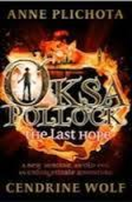 Cendrine Wolf / Oksa Pollock : The Last Hope (Hardback)