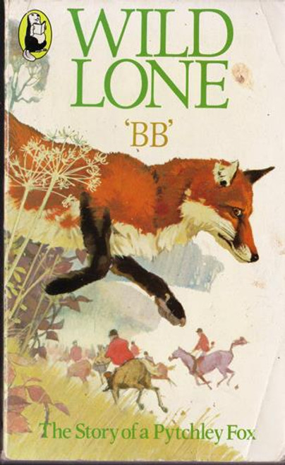 BB / Wild Lone - The Story of a Pytchley Fox (Vintage Paperback)