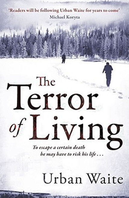 Urban Waite / The Terror of Living (Large Paperback)