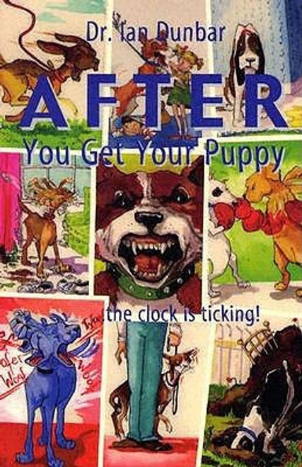Ian Dunbar / AFTER You Get Your Puppy (Large Paperback)