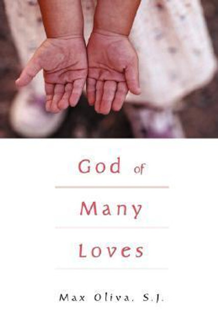Max Oliva / God of Many Loves (Large Paperback)