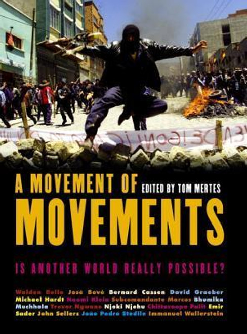 Tom Mertes ( Editor)  / A Movement of Movements: Is Another World Really Possible? (Large Paperback)