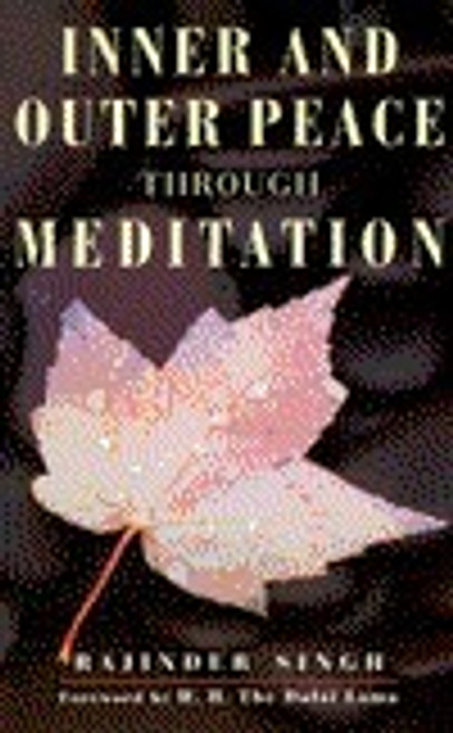 Rajinder Singh / Inner & Outer Peace Through Meditation (Large Paperback)