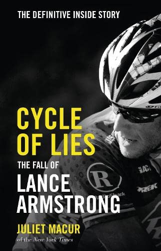 Juliet Macur / Cycle of Lies: The Fall of Lance Armstrong (Large Paperback)