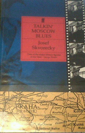 Josef Škvorecký / Talkin' Moscow Blues (Large Paperback)