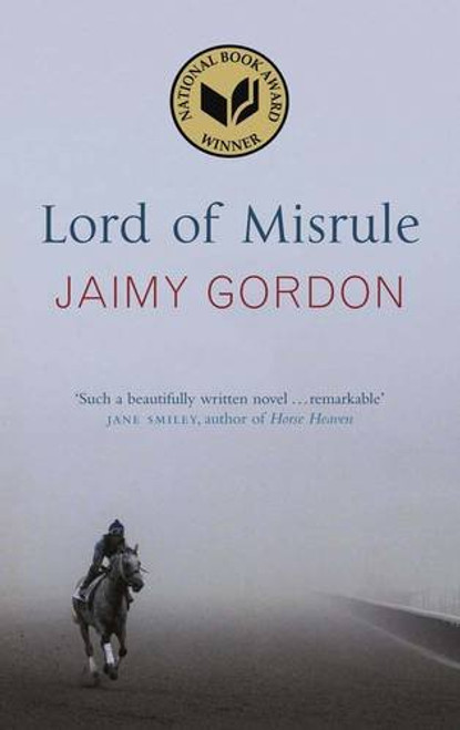 Jaimy Gordon / Lord of Misrule (Large Paperback)