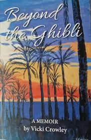 Vicki Crowley / Beyond the Ghibli - A Memoir (Large Paperback)