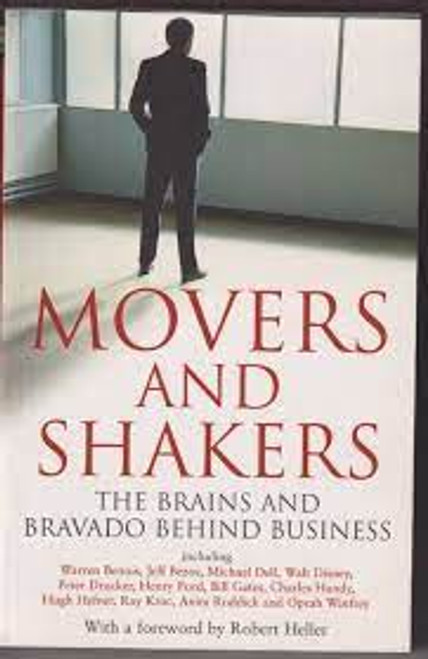 Movers and Shakers: The Brains and Bravado Behind Business (Large Paperback)