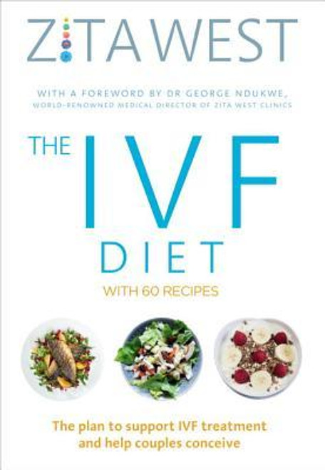 Zita West / The IVF Diet: With 60 Recipes (Large Paperback)