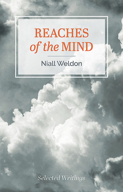 Niall Weldon / Reaches of the Mind: Selected Writings (Hardback)