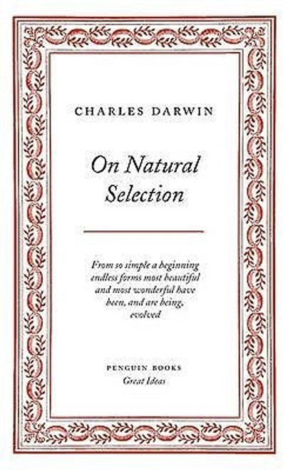 Charles Darwin / On Natural Selection ( Penguin Great Ideas Edition)