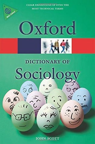 John P. Scott / A Dictionary of Sociology