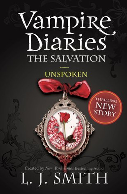 L.J. Smith / The Vampire Diaries: The Salvation: Unspoken