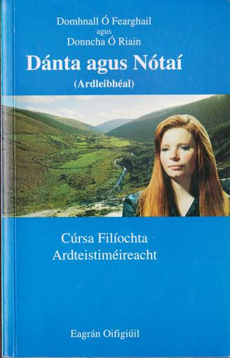 Domhnall Ó Fearghail & Donncha Ó Riain / Dánta agus Nótaí (Ardleibhéal) Cúrsa Filíochta Ardteistiméireacht  (Large Paperback)
