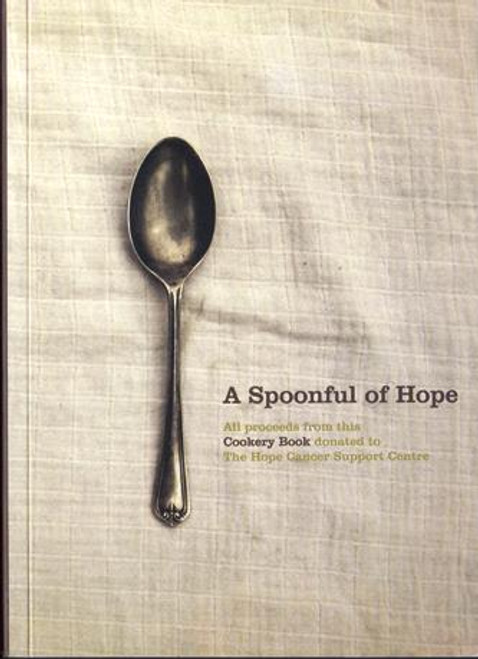 Hope Support Centre / A Spoonful of Hope Cookbook (Large Paperback)