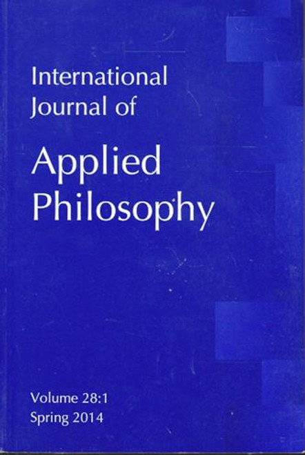 International Journal of Applied Philosophy: Volume 28:1 Spring 2014 (Large Paperback)