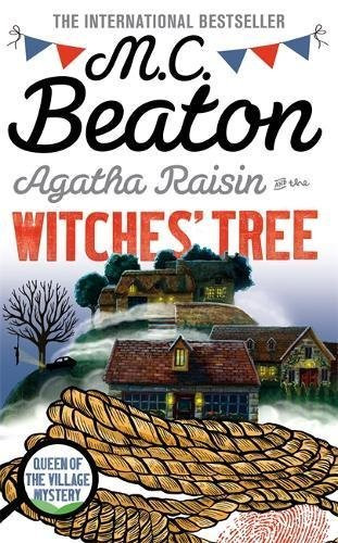 M.C. Beaton / Agatha Raisin & The Witches Tree