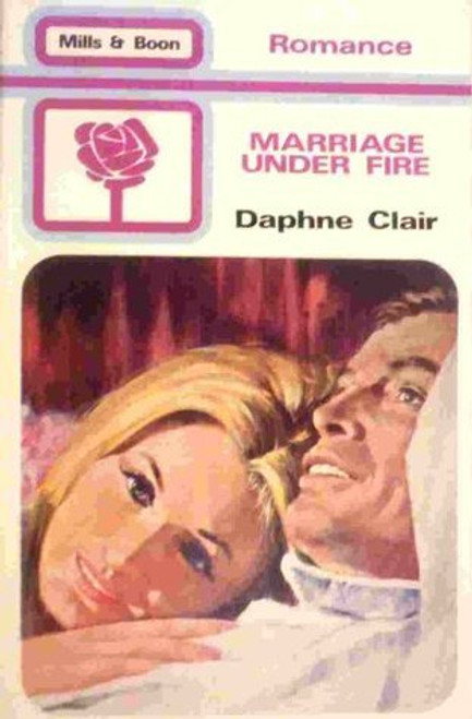 Mills & Boon / Marriage Under Fire