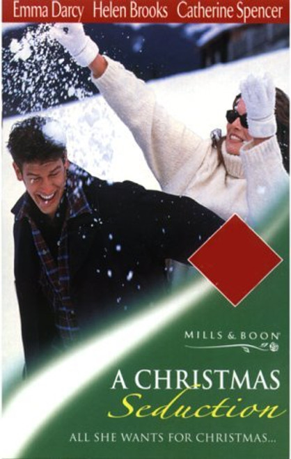 Mills & Boon / 3 in 1 / A Christmas Seduction: Merry Christmas / Mistletoe Mistress / Christmas with a Stranger