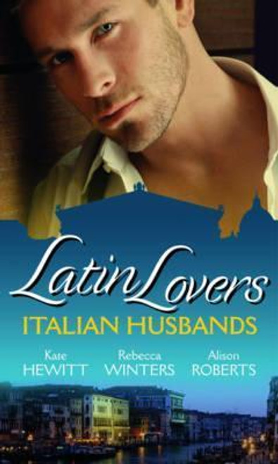 Mills & Boon / 3 in 1 / Italian Husbands