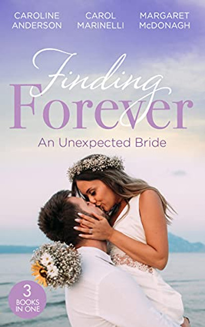 Mills & Boon / 3 in 1 / Finding Forever: An Unexpected Bride: St Piran's: The Wedding of The Year / St Piran's: Rescuing Pregnant Cinderella / St Piran's: Italian Surgeon, Forbidden Bride