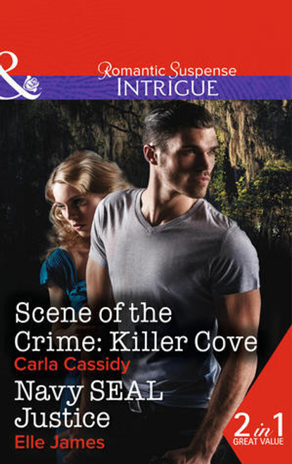 Mills & Boon / Intrigue / 2 in 1 / Scene of the Crime: Killer Cove / Navy SEAL Justice