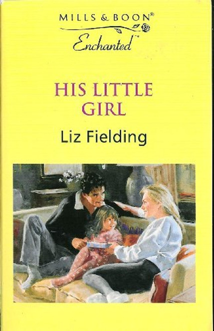 Mills & Boon / Enchanted / His Little Girl