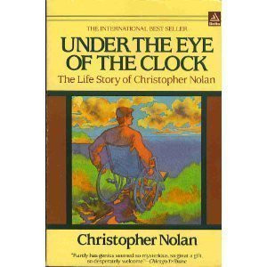 Christopher Nolan / Under the Eye of the Clock: The Life Story of Christopher Nolan (Large Paperback)