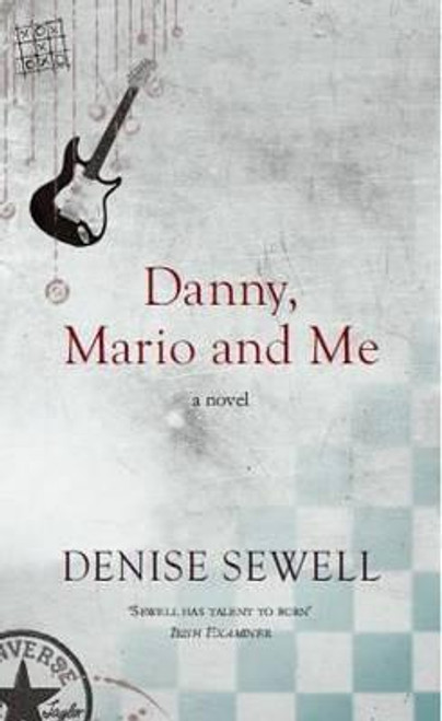 Denise Sewell / Danny, Mario and Me (Large Paperback)