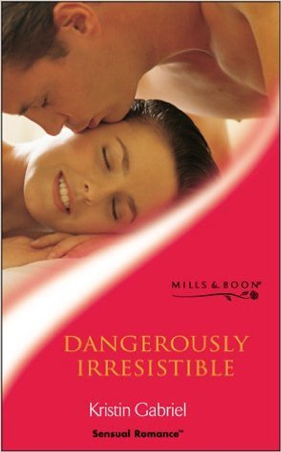 Mills & Boon / Sensual Romance / Dangerously Irresistible