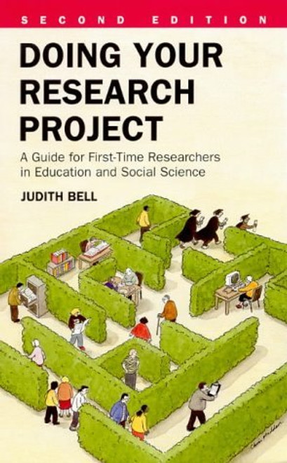 Judith Bell / Doing Your Research Project : A Guide for First-Time Researchers in Education and Social Science (Large Paperback) Judith Bell / Doing Your Research Project : A Guide for First-Time Researchers in Education and Social Science (Large Paperback)