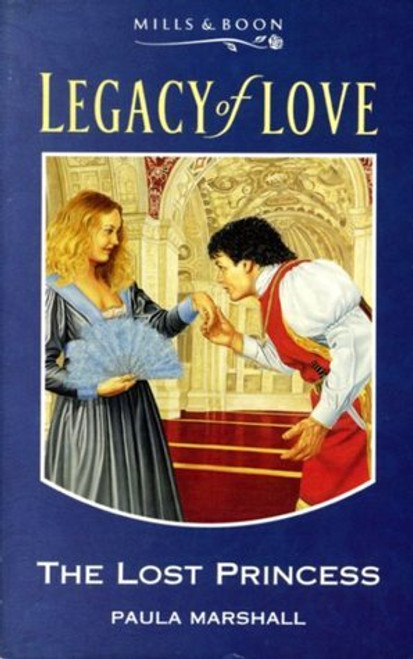 Mills & Boon / Legacy of Love / The Lost Princess