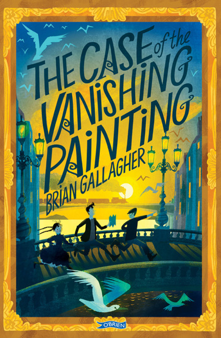 Brian Gallagher - Case of the Vanishing Painting - PB - BRAND NEW FEBRUARY 2024
