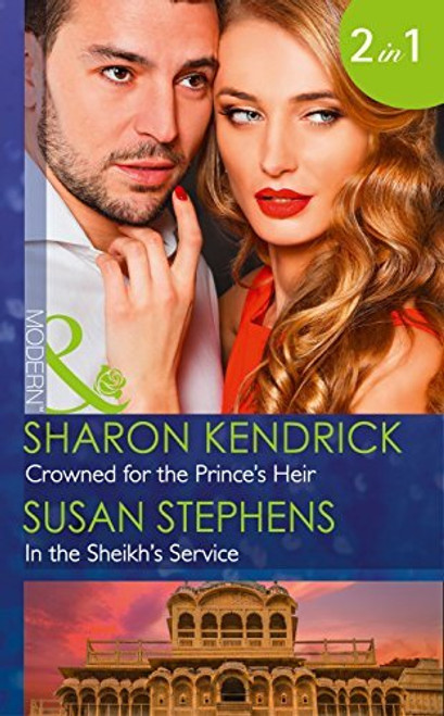 Mills & Boon / Modern / 2 in 1 / Crowned for the Prince's Heir / In the Sheikh's Service