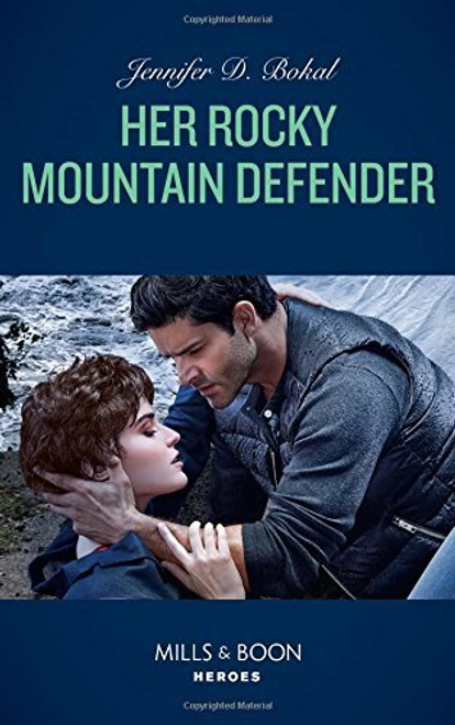 Mills & Boon / Heroes / Her Rocky Mountain Defender