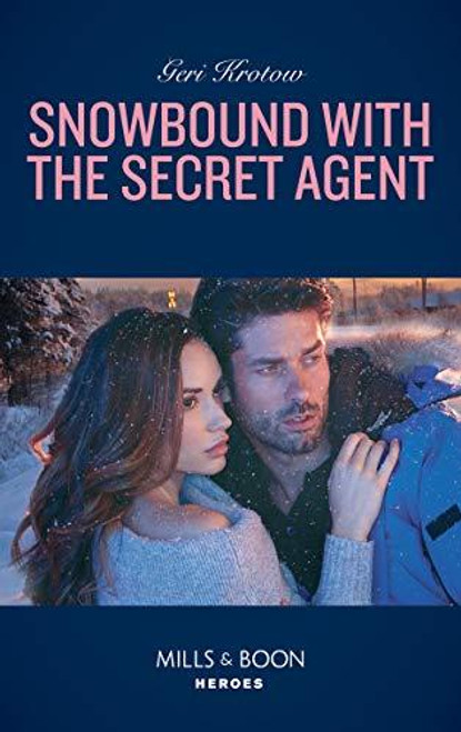 Mills & Boon / Heroes / Snowbound With The Secret Agent