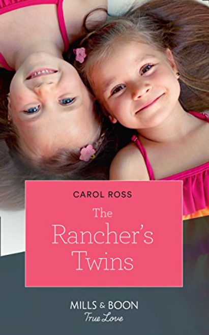 Mills & Boon / True Love / The Rancher's Twins