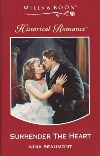 Mills & Boon / Historical / Surrender the Heart