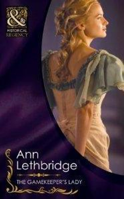 Mills & Boon / Historical / The Gamekeeper's Lady