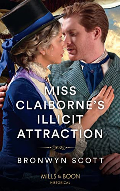 Mills & Boon / Historical / Miss Claiborne's Illicit Attraction