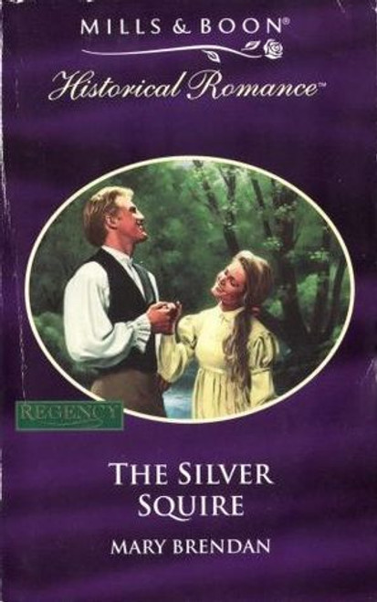 Mills & Boon / Historical / The Silver Squire