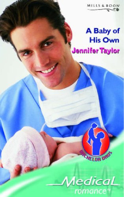 Mills & Boon / Medical / A Baby of His Own