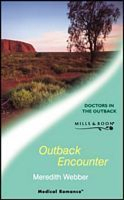 Mills & Boon / Medical / Outback Encounter