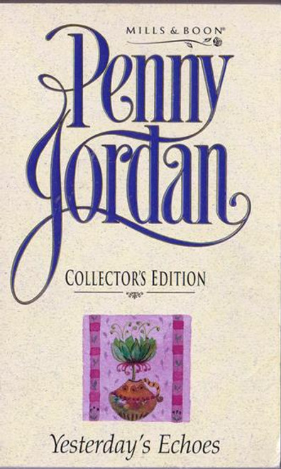 Mills & Boon / Penny Jordan Collector's Edition / Yesterday's  Echoes