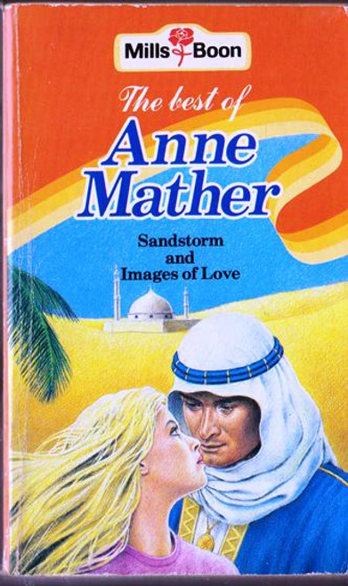 Mills & Boon / 2 in 1 / Sandstorm / Images of Love