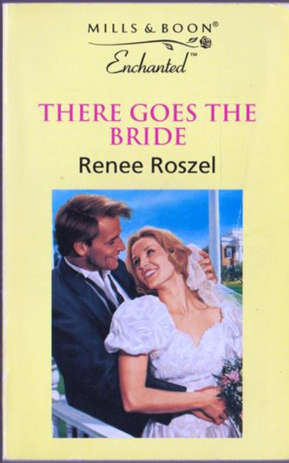 Mills & Boon / Enchanted / There Goes the Bride